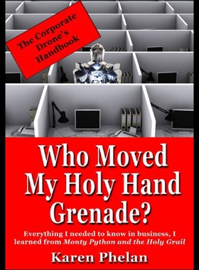 【预售】Who Moved My Holy Hand Grenade?: Everything I Nee