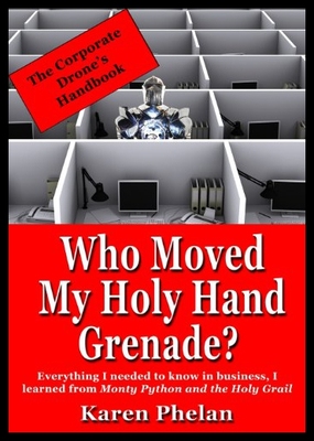 【预售】Who Moved My Holy Hand Grenade?: Everything I Nee