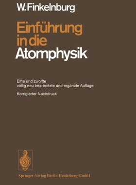 【预订】Einfuhrung in Die Atomphysik