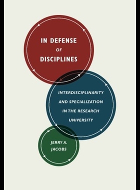 【预售】In Defense of Disciplines: Interdisciplinarity an