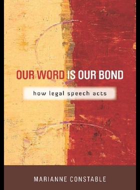 【预售】Our Word Is Our Bond: How Legal Speech Acts