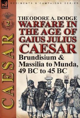 【预售】Warfare in the Age of Gaius Julius Caesar-Volu...