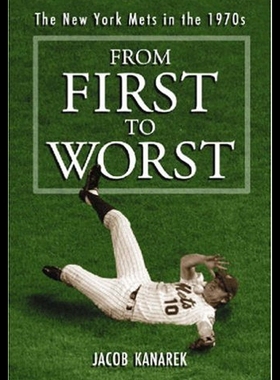 【预售】From First to Worst: The New York Mets in the 197