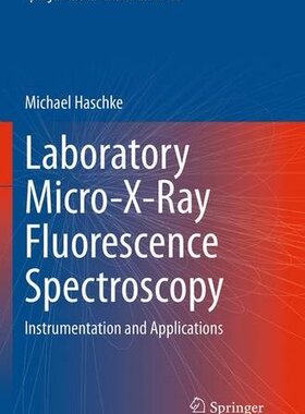【预订】Laboratory Micro-X-Ray Fluorescence ...
