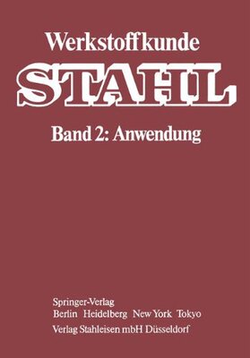 【预订】Werkstoffkunde Stahl: Band 2: Anwendung