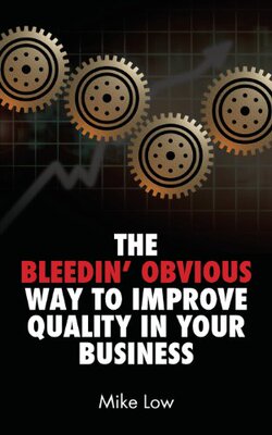【预售】The Bleedin' Obvious Way to Improve Quality in...