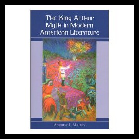 【预售】The King Arthur Myth in Modern American Literatur