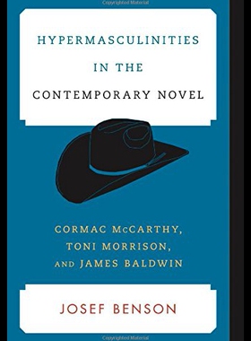 【预售】Hypermasculinities in the Contemporary Novel: Cor