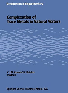 【预订】Complexation of Trace Metals in Natu...