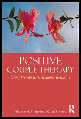 【预售】Positive Couple Therapy: Using We-Stor