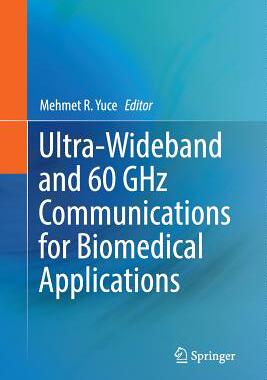 【预订】Ultra-Wideband and 60 Ghz Communicat...