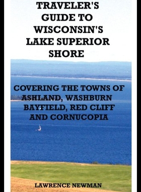 【预售】Traveler's Guide to Wisconsin's Lake Superior Sho