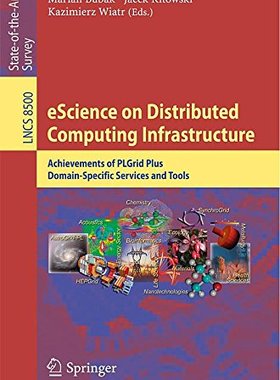 【预售】Escience on Distributed Computing Infrastructu...