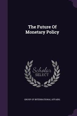 【预售】The Future of Monetary Policy