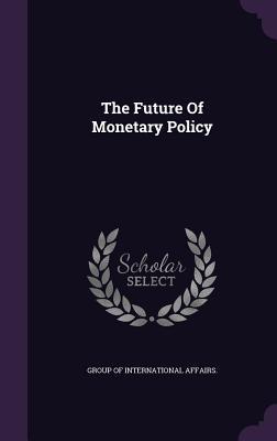 【预售】The Future of Monetary Policy