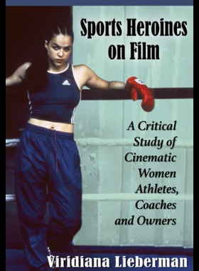 【预售】Sports Heroines on Film: A Critical Study of Cine