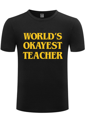 新款创意男式短袖T恤 World's Okayest Teacher 老师教师节礼物