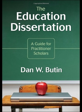 【预售】The Education Dissertation: A Guide for Practitio