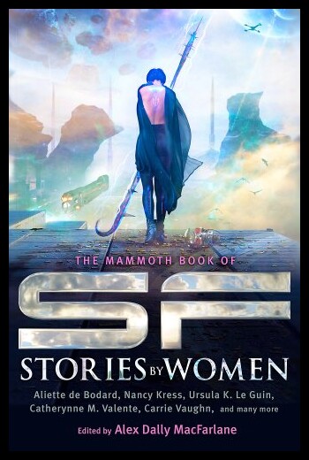 【预售】The Mammoth Book of SF Stories by Wome