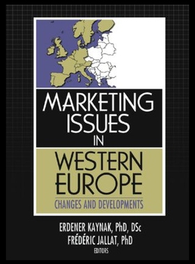 【预售】Marketing Issues in Western Europe: Changes and D