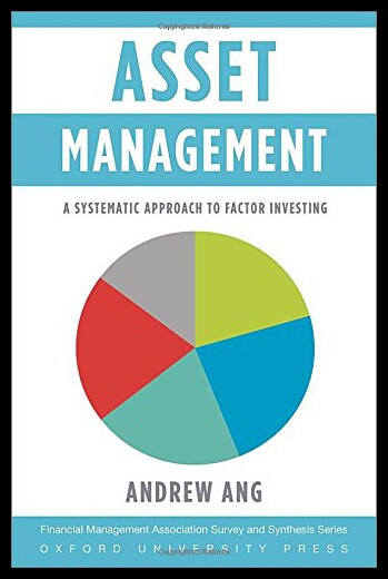 Asset Management: A Systematic Approach to Factor
