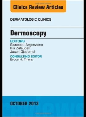 【预售】Dermoscopy, an Issue of Dermatologic Clinics