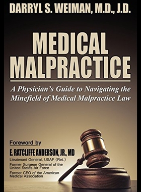 【预售】Medical Malpractice-A Physician's Guide to Naviga