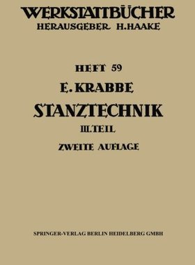 【预订】Stanztechnik: Teil 3: Grundsatze Fur...