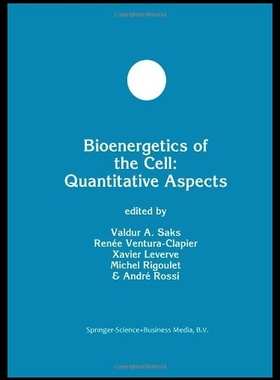 【预售】Bioenergetics of the Cell: Quantitativ