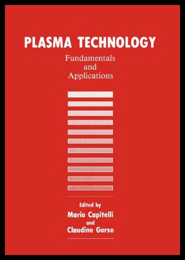 【预售】Plasma Technology: Fundamentals and Applications