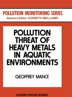 【预订】Pollution Threat of Heavy Metals in ...