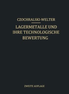 【预订】Lagermetalle Und Ihre Technologische...