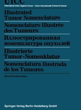 【预订】Illustrated Tumor Nomenclature / Nom...