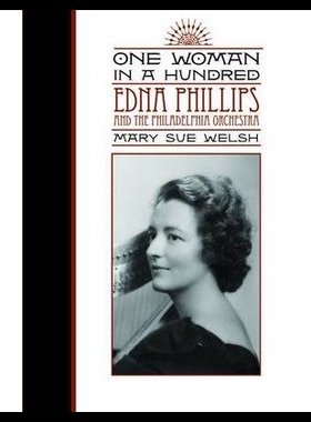 【预售】One Woman in a Hundred: Edna Phillips and the Phi