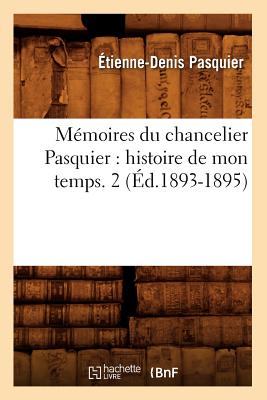 【预售】Memoires Du Chancelier Pasquier: Histoire de M...