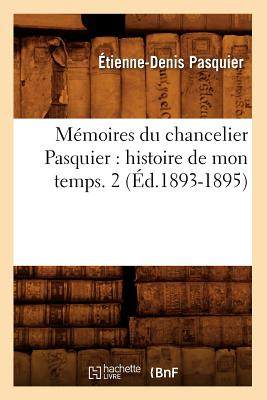 【预售】Memoires Du Chancelier Pasquier: Histoire de M...