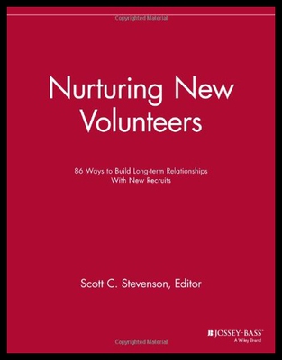 【预售】Nurturing New Volunteers: 86 Ways to Build Long-T