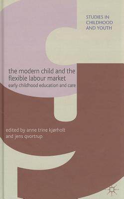 【预售】The Modern Child and the Flexible La...