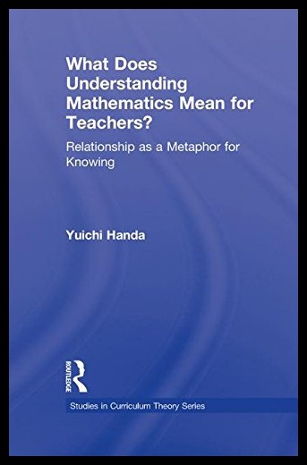 【预售】What Does Understanding Mathematics Mean for Teac