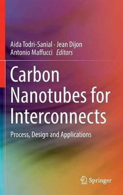【预订】Carbon Nanotubes for Interconnects: ...