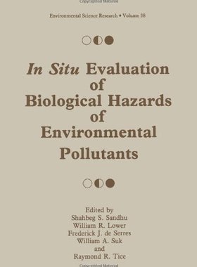 【预售】In Situ Evaluation of Biological Hazards of En...