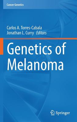【预订】Genetics of Melanoma