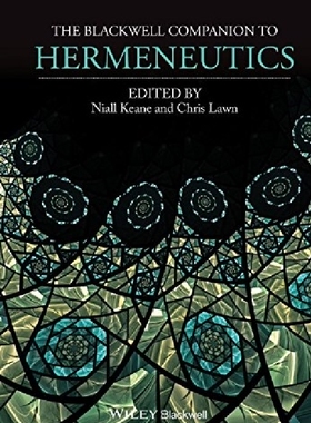【预订】The Blackwell Companion to Hermeneut...