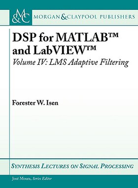 【预售】DSP for MATLAB and LabVIEW IV: Lms Adaptive Fi...