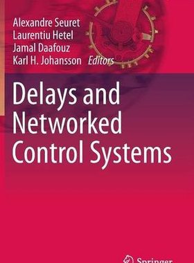 【预订】Delays and Networked Control Systems