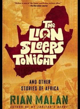 【预售】The Lion Sleeps Tonight: And Other Stories of Afr