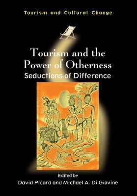 【预售】Tourism and the Power of Otherness: Seductions...