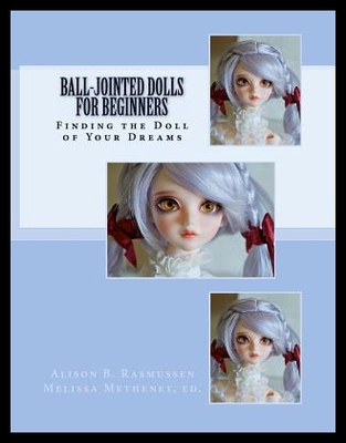 【预售】Ball-Jointed Dolls for Beginners: Finding the Dol