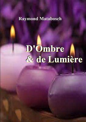 【预售】D'Ombre & de Lumiere. Haiku, Senryu,...