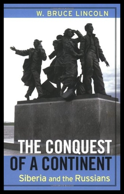 【预售】The Conquest of a Continent: Siberia a
